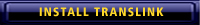 INSTALL TRANSLINK